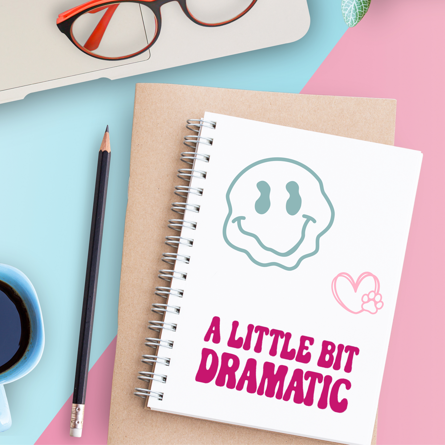 A Little Bit Dramatic Vinyl Decal