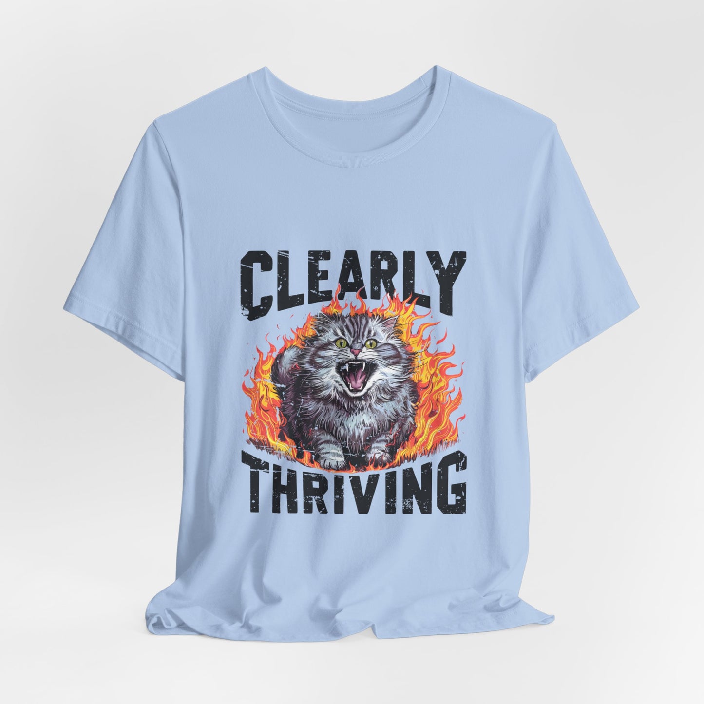 Clearly Thriving Cat Lover Tee, Funny Cat Shirt, Angry Cat T-shirt, Cat Lady Gift