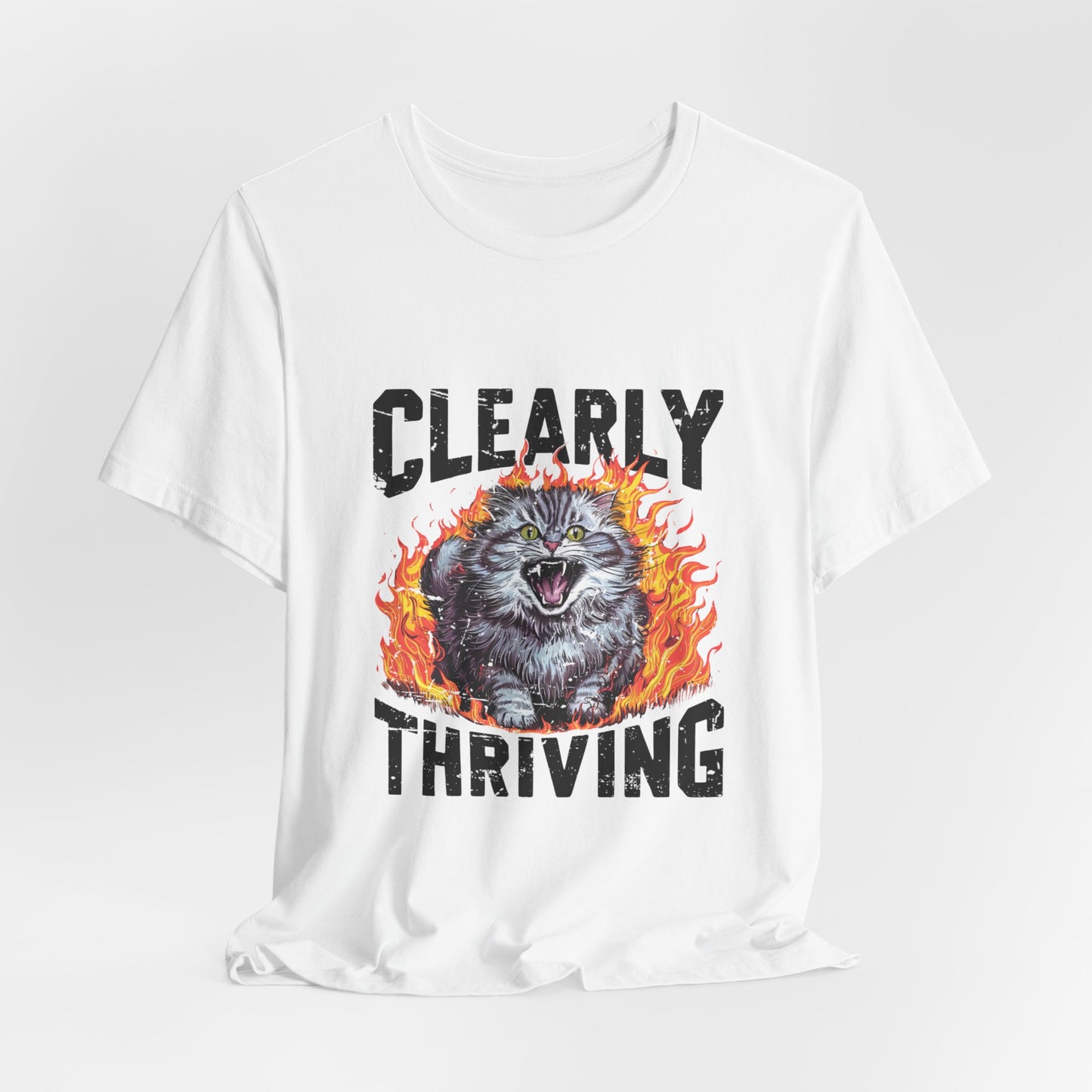 Clearly Thriving Cat Lover Tee, Funny Cat Shirt, Angry Cat T-shirt, Cat Lady Gift