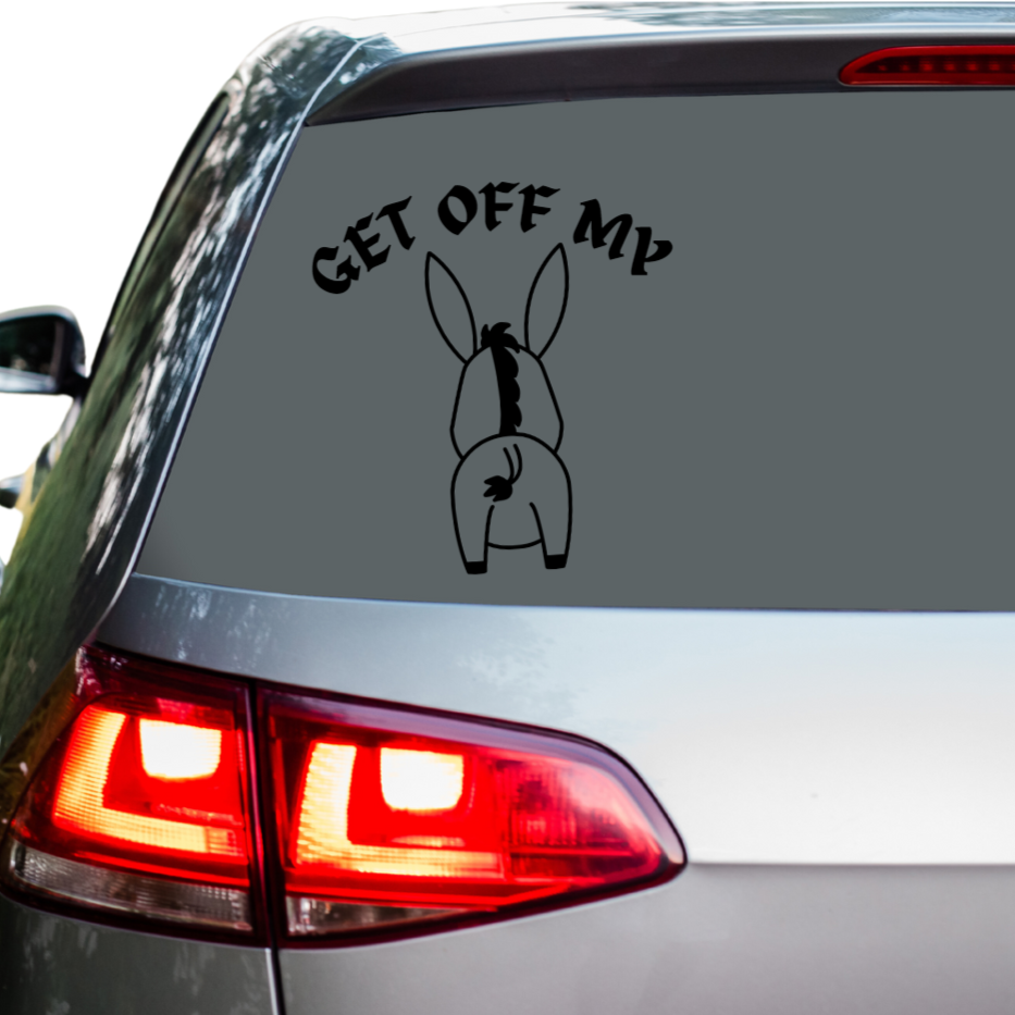 Get Off My Ass - Donkey - Vinyl Sticker Decal