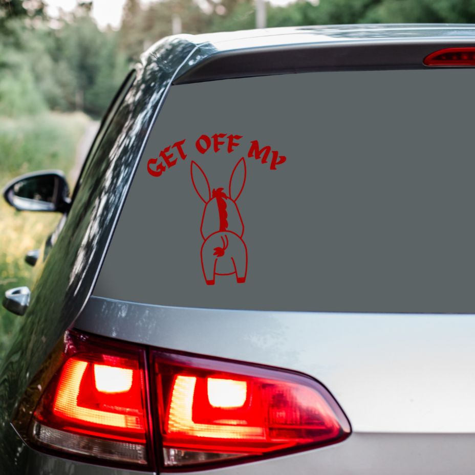 Get Off My Ass - Donkey - Vinyl Sticker Decal